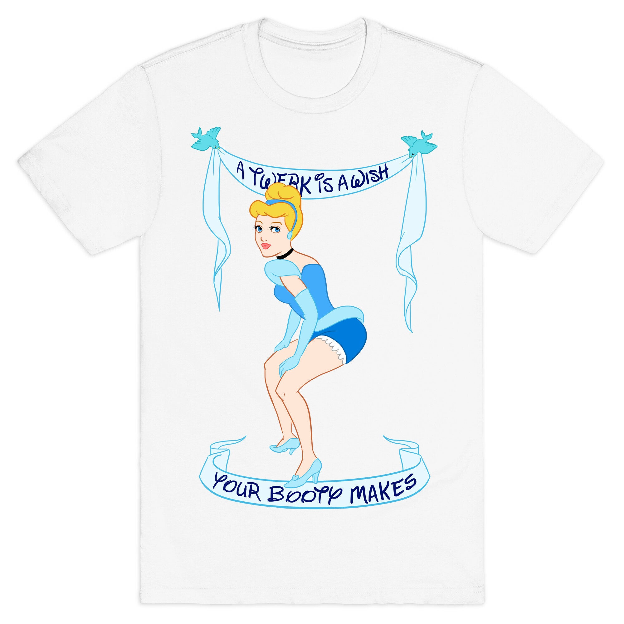 A Twerk is A Wish T-Shirt